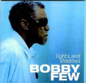 Bobby Few - Lights And Shadows