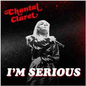 Chantal Claret - I'm Serious