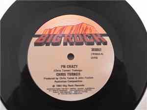 Chris Turner  - I'm Crazy