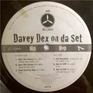 Davey Dex - Davey Dex On Da Set