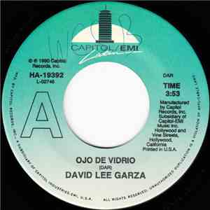 David Lee Garza - Ojo De Vidrio / El Que Mas Te Ha Querido
