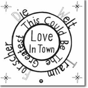 Die Welttraumforscher - This Could Be The Greatest Love In Town