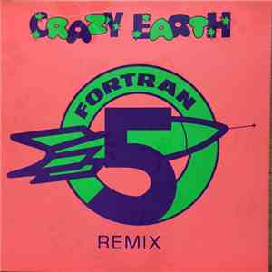 Fortran 5 - Crazy Earth (Remix)