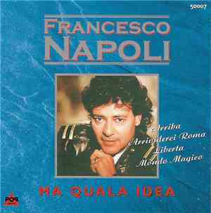 Francesco Napoli - Ma Quale Idea