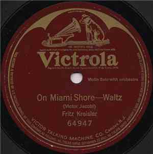 Fritz Kreisler - On Miami Shore