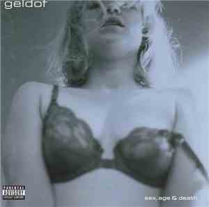 Geldof - Sex, Age & Death