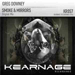 Greg Downey - Smoke & Mirrors