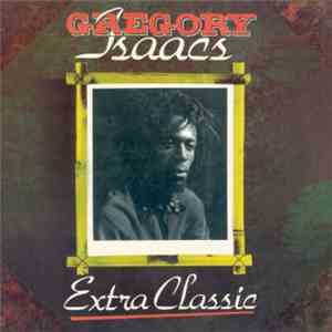 Gregory Isaacs - Extra Classic