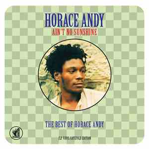 Horace Andy - Ain't No Sunshine