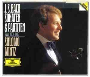 J. S. Bach • Shlomo Mintz - Sonaten & Partiten BWV 1001-1006