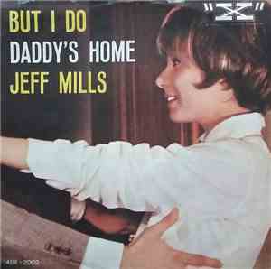 Jeff Mills  - But I Do / Daddy's Home