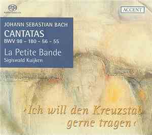 Johann Sebastian Bach, La Petite Bande, Sigiswald Kuijken - Cantatas BWV 56 ...