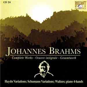Johannes Brahms - Haydn Variations; Schumann Variations; Waltzes; Piano 4-H ...