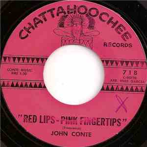 John Conte  - Red Lips - Pink Fingertips