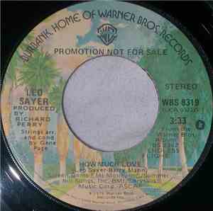 Leo Sayer - How Much Love / I Hear The Laughter
