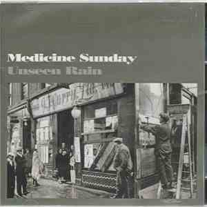 Medicine Sunday  - Unseen Rain