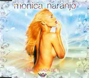 Mónica Naranjo - Enamorada De Tí