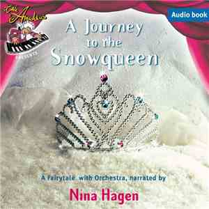 Nina Hagen - A Journey To The Snowqueen