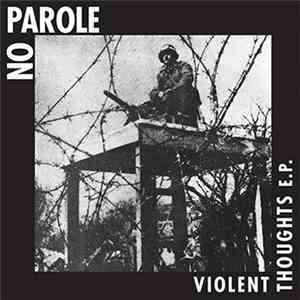 No Parole  - Violent Thoughts E.P.
