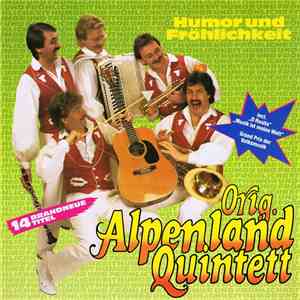Orig. Alpenland Quintett - Humor Und Fröhlichkeit