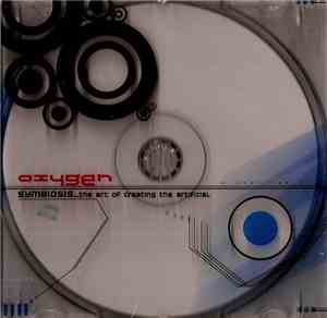 Oxygen  - Symbiosis_ The Art Of Creating The Artificial