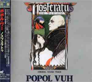 Popol Vuh - Nosferatu The Vampyre (Original Sound Track)