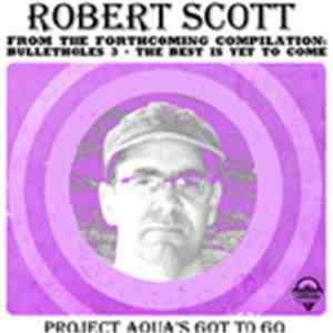 Robert Scott, Sandra Bell - Project Aqua's Got To Go/The Fatal Shore