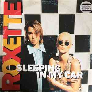Roxette - Sleeping In My Car