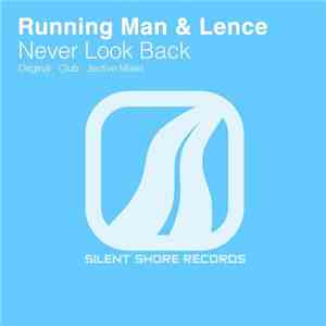 Running Man  & Lence - Never Look Back