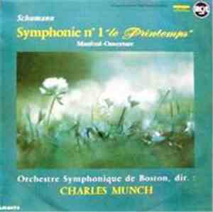 Schumann : Charles Munch / Orchestre Symphonique De Boston - Symphonie N° 1 ...