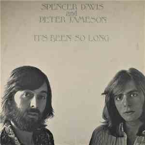 Spencer Davis And Peter Jameson - It's Been So Long