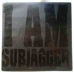 Subjagger - I Am