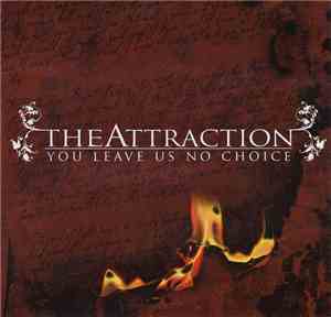 The Attraction  - You Leave Us No Choice