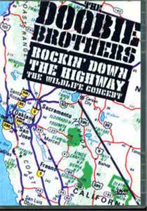 The Doobie Brothers - Rockin' Down The Highway: The Wildlife Concert