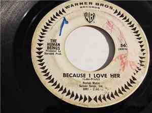 The Human Beings  - Because I Love Her / Ain't That Lovin' You, Baby