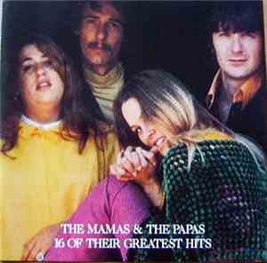 The Mamas & The Papas - 16 Of Their Greatest Hits