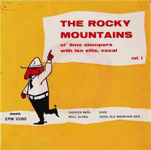 The Rocky Mountains Ol' Time Stompers With Len Ellis - Vol. 1