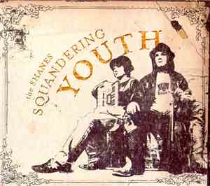 The Shanes - Squandering Youth