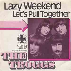 The Troggs - Lazy Weekend