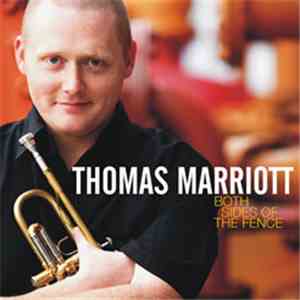 Thomas Marriott  - Both Sides Of The Fence