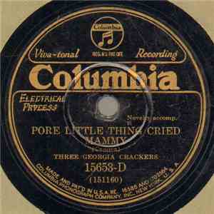 Three Georgia Crackers - Pore Little Thing Cried Mammy / Hannah, My Love