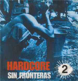 Various - Hardcore Sin Fronteras 2