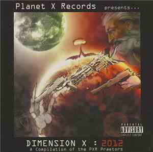 Various - Planet X Records Presents... Dimension X: 2012: A Compilation Of  ...