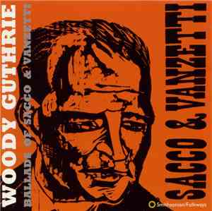 Woody Guthrie - Ballads Of Sacco & Vanzetti