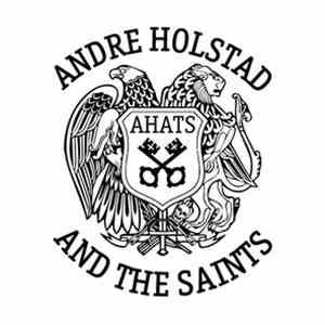 André Holstad, The Saints  - Andre Holstad And The Saints