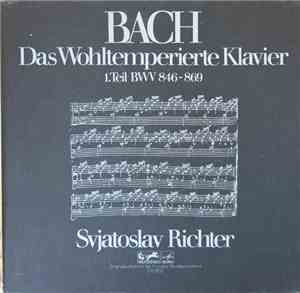 Bach, Svjatoslav Richter - Das Wohltemperierte Klavier 1. Teil BWV 846-869