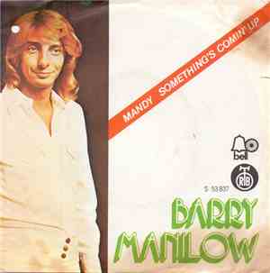 Barry Manilow - Mandy / Something's Comin' Up