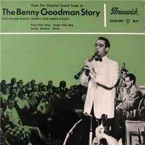 Benny Goodman And His Orchestra - The Benny Goodman Story