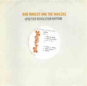 Bob Marley And The Wailers - Upsetter Revolution Rhythm
