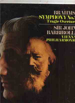 Brahms, Sir John Barbirolli, Vienna Philharmonic - Symphony No. 2 And Tragi ...